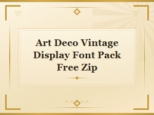 Free Art Deco Vintage Display Font Pack Download Zip – Stylish Retro Typefaces