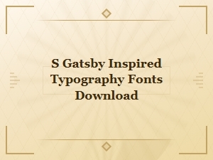 Free Gatsby-Inspired Art Deco Fonts Download | Stylish 1920s Typography